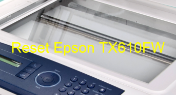 Key Reset Epson TX610FW, Phần Mềm Reset Máy In Epson TX610FW