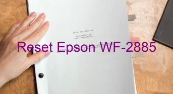 Key Reset Epson WF-2885, Phần Mềm Reset Máy In Epson WF-2885
