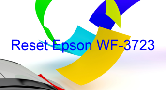 Key Reset Epson WF-3723, Phần Mềm Reset Máy In Epson WF-3723