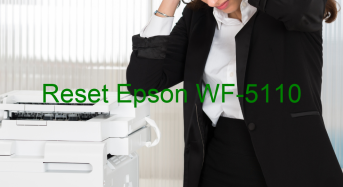 Key Reset Epson WF-5110, Phần Mềm Reset Máy In Epson WF-5110