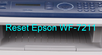 Key Reset Epson WF-7211, Phần Mềm Reset Máy In Epson WF-7211