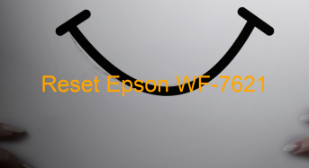 Key Reset Epson WF-7621, Phần Mềm Reset Máy In Epson WF-7621