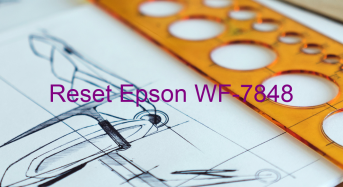 Key Reset Epson WF-7848, Phần Mềm Reset Máy In Epson WF-7848