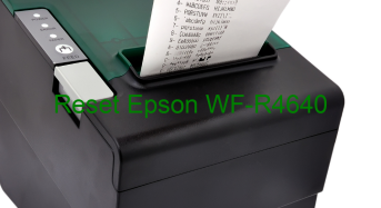 Key Reset Epson WF-R4640, Phần Mềm Reset Máy In Epson WF-R4640