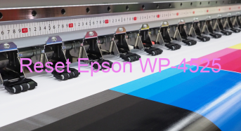 Key Reset Epson WP-4525, Phần Mềm Reset Máy In Epson WP-4525