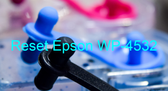 Key Reset Epson WP-4532, Phần Mềm Reset Máy In Epson WP-4532
