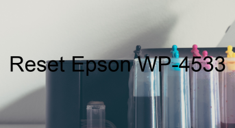 Key Reset Epson WP-4533, Phần Mềm Reset Máy In Epson WP-4533