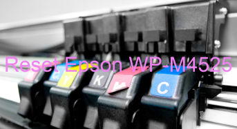 Key Reset Epson WP-M4525, Phần Mềm Reset Máy In Epson WP-M4525