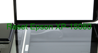Key Reset Epson XP-15080, Phần Mềm Reset Máy In Epson XP-15080