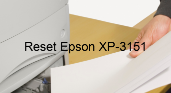 Key Reset Epson XP-3151, Phần Mềm Reset Máy In Epson XP-3151