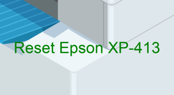 Key Reset Epson XP-413, Phần Mềm Reset Máy In Epson XP-413