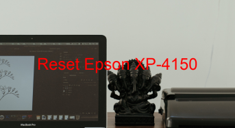 Key Reset Epson XP-4150, Phần Mềm Reset Máy In Epson XP-4150
