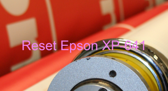Key Reset Epson XP-641, Phần Mềm Reset Máy In Epson XP-641