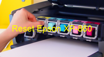 Key Reset Epson XP-860, Phần Mềm Reset Máy In Epson XP-860