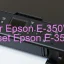 Tải Driver Epson E-350W, Phần Mềm Reset Epson E-350W
