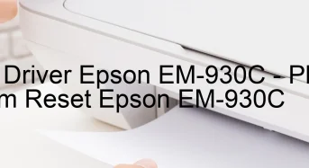 Tải Driver Epson EM-930C, Phần Mềm Reset Epson EM-930C