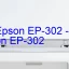 Tải Driver Epson EP-302, Phần Mềm Reset Epson EP-302
