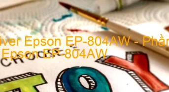 Tải Driver Epson EP-804AW, Phần Mềm Reset Epson EP-804AW