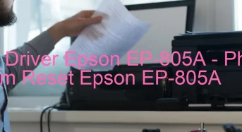 Tải Driver Epson EP-805A, Phần Mềm Reset Epson EP-805A