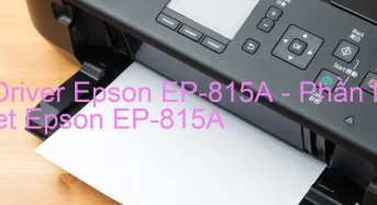 Tải Driver Epson EP-815A, Phần Mềm Reset Epson EP-815A