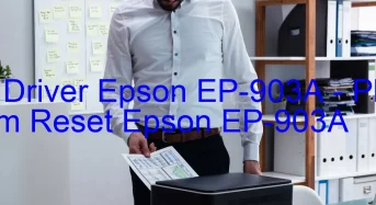 Tải Driver Epson EP-903A, Phần Mềm Reset Epson EP-903A