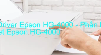 Tải Driver Epson HG-4000, Phần Mềm Reset Epson HG-4000