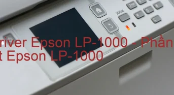 Tải Driver Epson LP-1000, Phần Mềm Reset Epson LP-1000