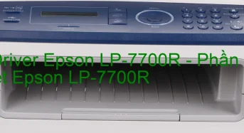 Tải Driver Epson LP-7700R, Phần Mềm Reset Epson LP-7700R
