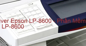 Tải Driver Epson LP-8600, Phần Mềm Reset Epson LP-8600