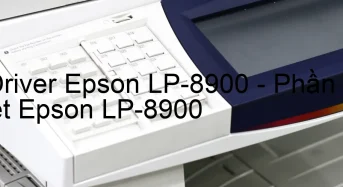 Tải Driver Epson LP-8900, Phần Mềm Reset Epson LP-8900