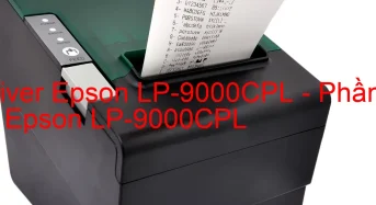 Tải Driver Epson LP-9000CPL, Phần Mềm Reset Epson LP-9000CPL