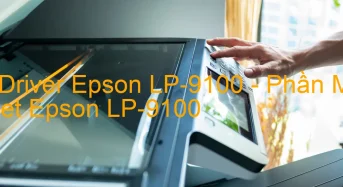 Tải Driver Epson LP-9100, Phần Mềm Reset Epson LP-9100