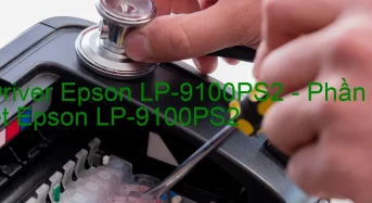 Tải Driver Epson LP-9100PS2, Phần Mềm Reset Epson LP-9100PS2