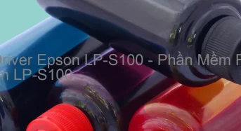 Tải Driver Epson LP-S100, Phần Mềm Reset Epson LP-S100