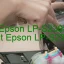 Tải Driver Epson LP-S230DW, Phần Mềm Reset Epson LP-S230DW