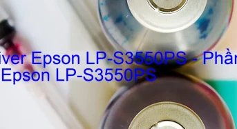 Tải Driver Epson LP-S3550PS, Phần Mềm Reset Epson LP-S3550PS