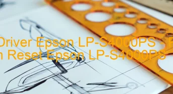 Tải Driver Epson LP-S4000PS, Phần Mềm Reset Epson LP-S4000PS