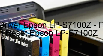 Tải Driver Epson LP-S7100Z, Phần Mềm Reset Epson LP-S7100Z