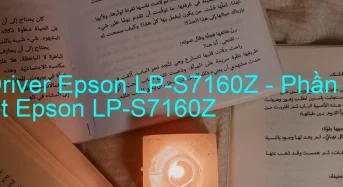 Tải Driver Epson LP-S7160Z, Phần Mềm Reset Epson LP-S7160Z