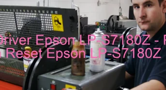 Tải Driver Epson LP-S7180Z, Phần Mềm Reset Epson LP-S7180Z