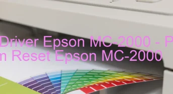 Tải Driver Epson MC-2000, Phần Mềm Reset Epson MC-2000