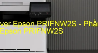 Tải Driver Epson PRIFNW2S, Phần Mềm Reset Epson PRIFNW2S
