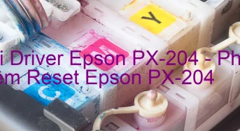 Tải Driver Epson PX-204, Phần Mềm Reset Epson PX-204