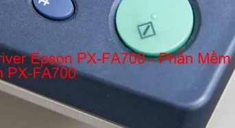 Tải Driver Epson PX-FA700, Phần Mềm Reset Epson PX-FA700