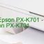 Tải Driver Epson PX-K701, Phần Mềm Reset Epson PX-K701