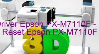 Tải Driver Epson PX-M7110F, Phần Mềm Reset Epson PX-M7110F