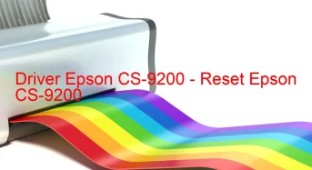 Epson CS-9200のドライバーのダウンロード,Epson CS-9200 のリセットソフトウェアのダウンロード