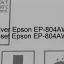 Epson EP-804AWのドライバーのダウンロード,Epson EP-804AW のリセットソフトウェアのダウンロード