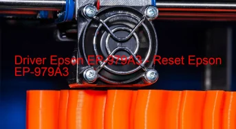 Epson EP-979A3のドライバーのダウンロード,Epson EP-979A3 のリセットソフトウェアのダウンロード
