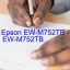 Epson EW-M752TBのドライバーのダウンロード,Epson EW-M752TB のリセットソフトウェアのダウンロード
